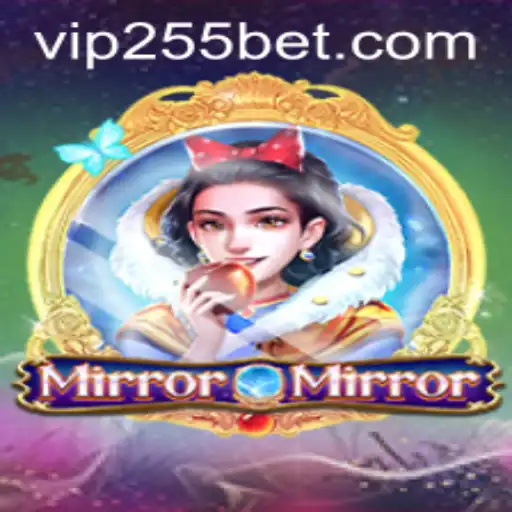 MirrorMirror: A Captivating Experience in the World of 255bet